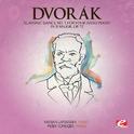 Dvorák: Slavonic Dance No. 1 for Four Hand Piano in B Major, Op. 72 (Digitally Remastered)专辑