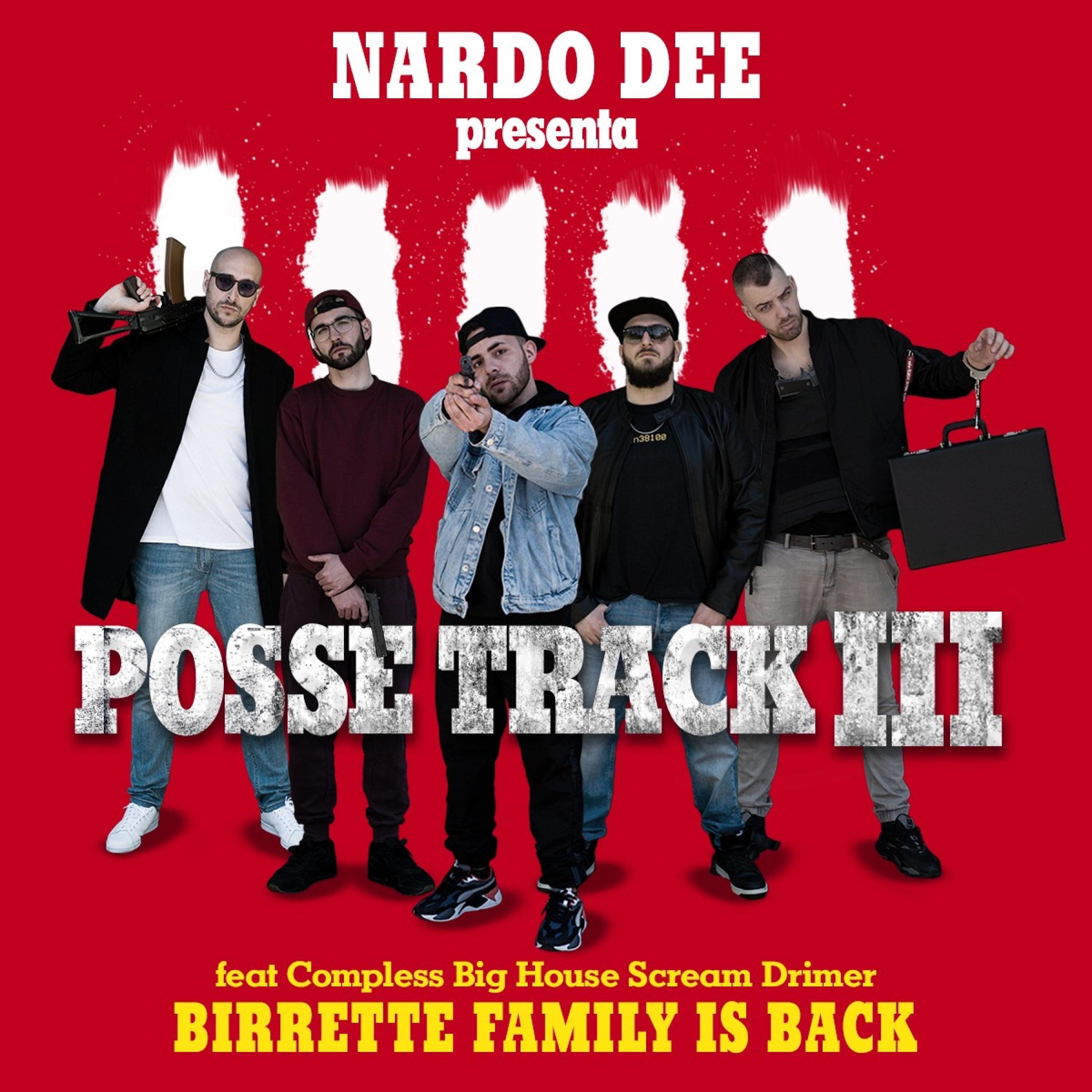 Birrette Possetrack 3 (feat. Compless, Big House & Scream e Drimer)