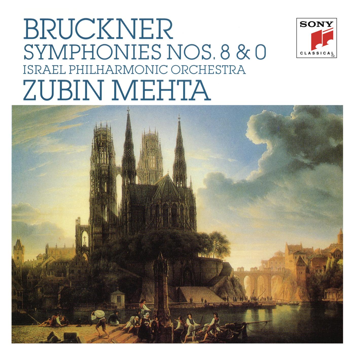 Bruckner: Symphonies No. 8 & 0