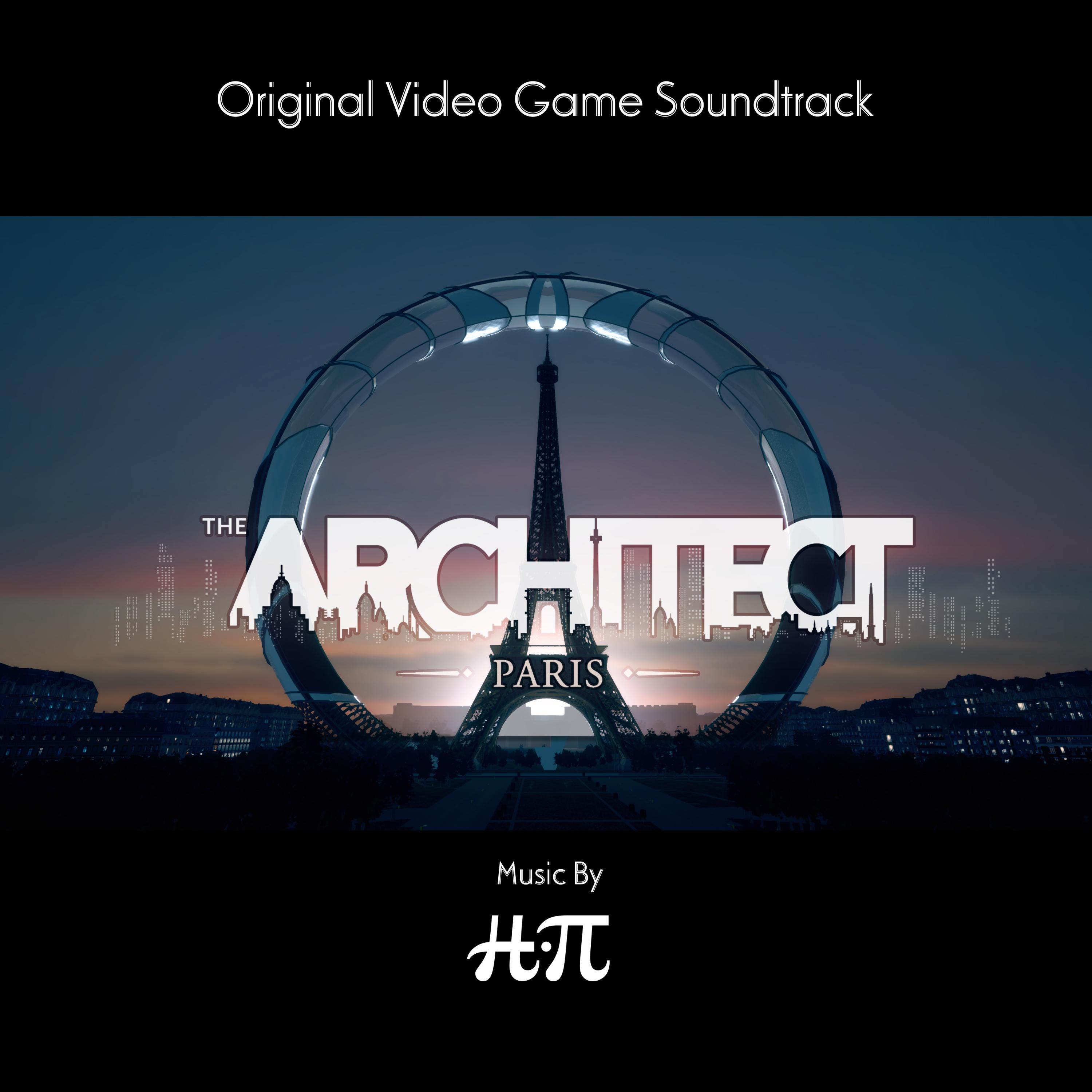 The Architect : Paris (Original Video Game Soundtrack)
