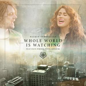 Dave Pirner&Within Temptation-Whole World Is Watching  立体声伴奏 （降4半音）