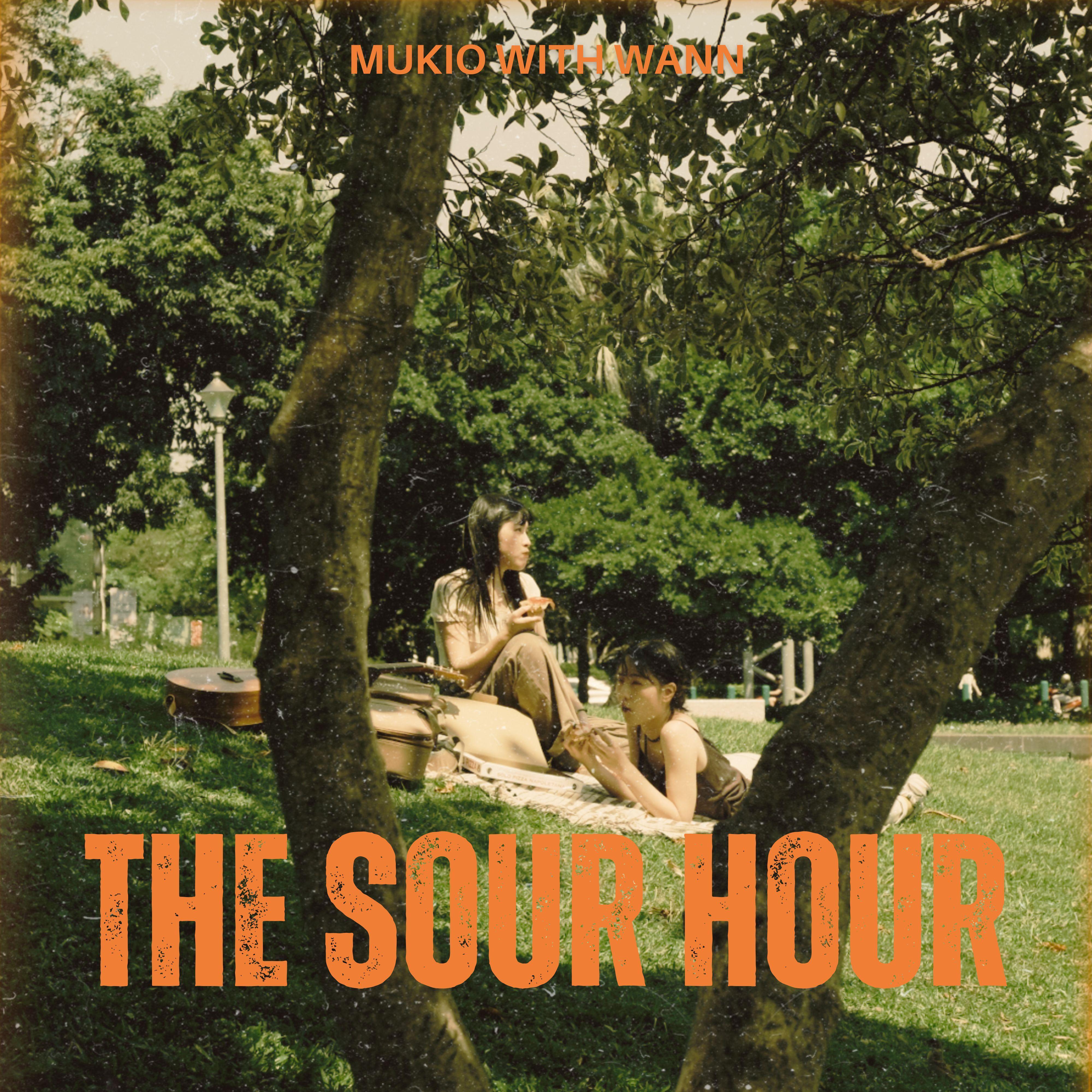 The Sour Hour (with wann)