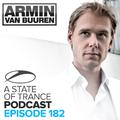 A State Of Trance Official Podcast 182