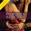 Propuesta Indecente (Instrumental Version) - Single专辑