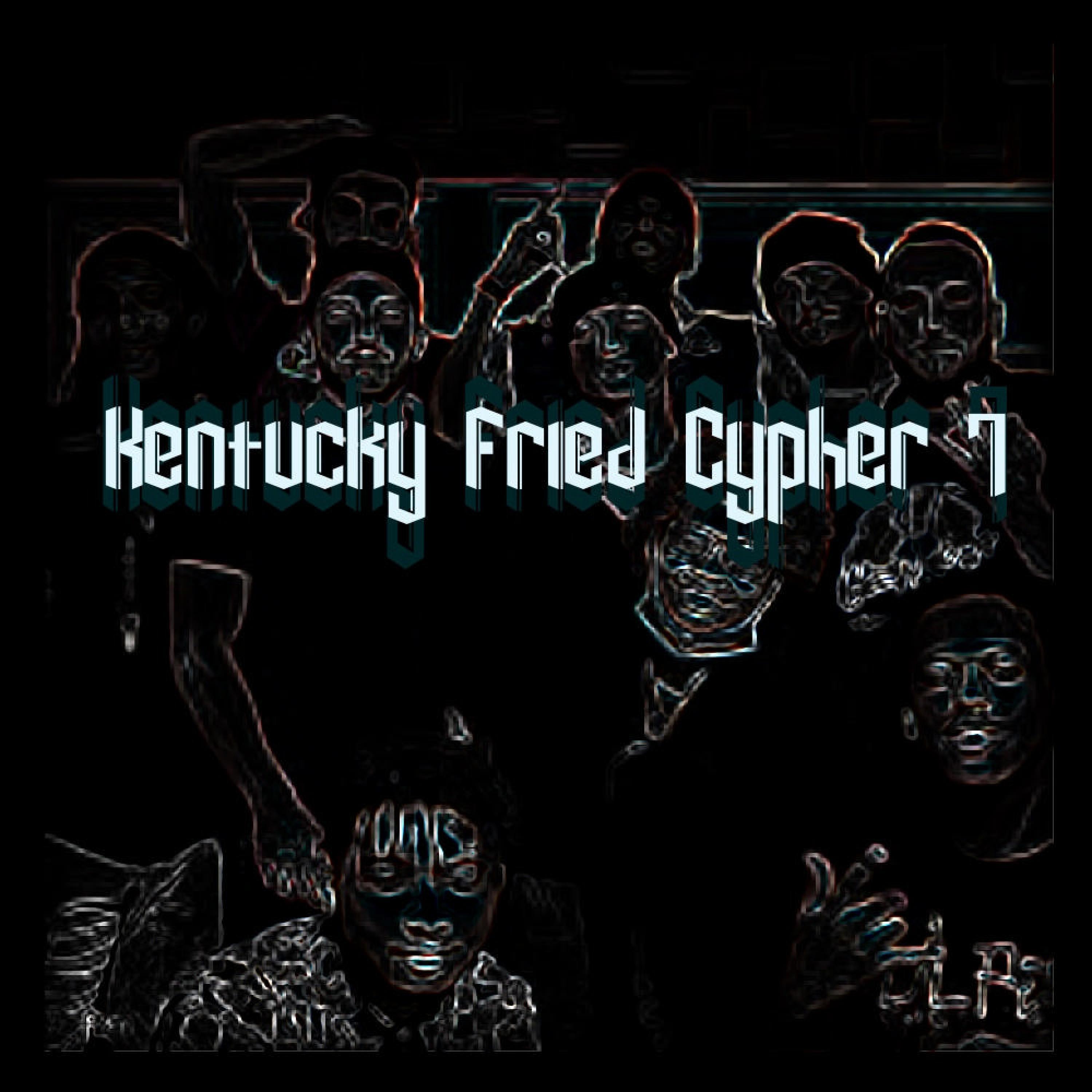 Kentucky Fried Cypher 7 (feat. 2WO E, Callon B, Bigg-C, Kilo Quis, Dinomo, RamPage, Hush & Gen3ric)