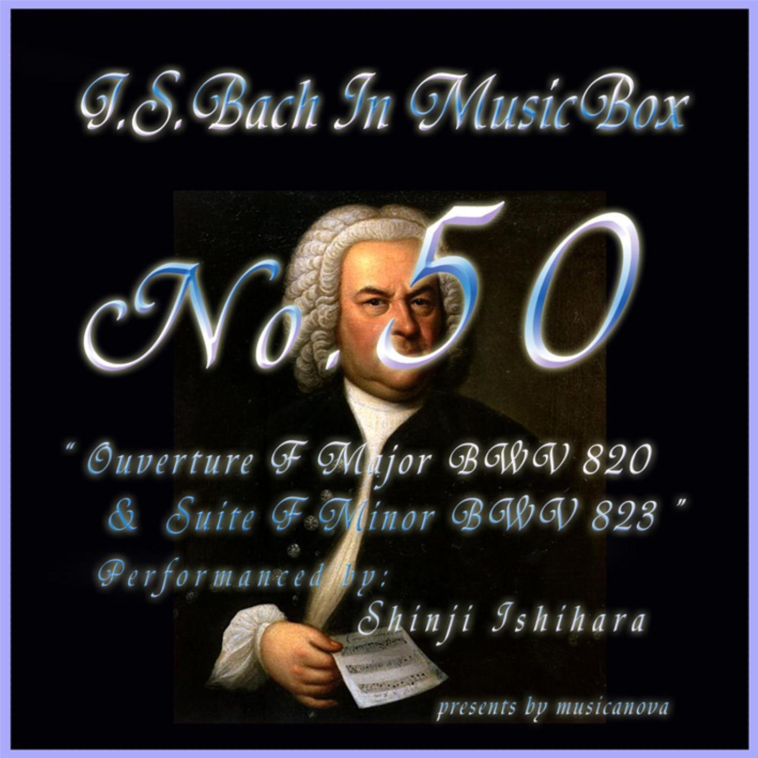 Bach In Musical Box 50/Prelude F Major Bwv820 And Suite F Minor BWV823