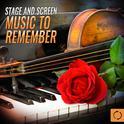 Stage and Screen Music to Remember专辑