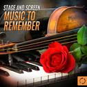 Stage and Screen Music to Remember专辑