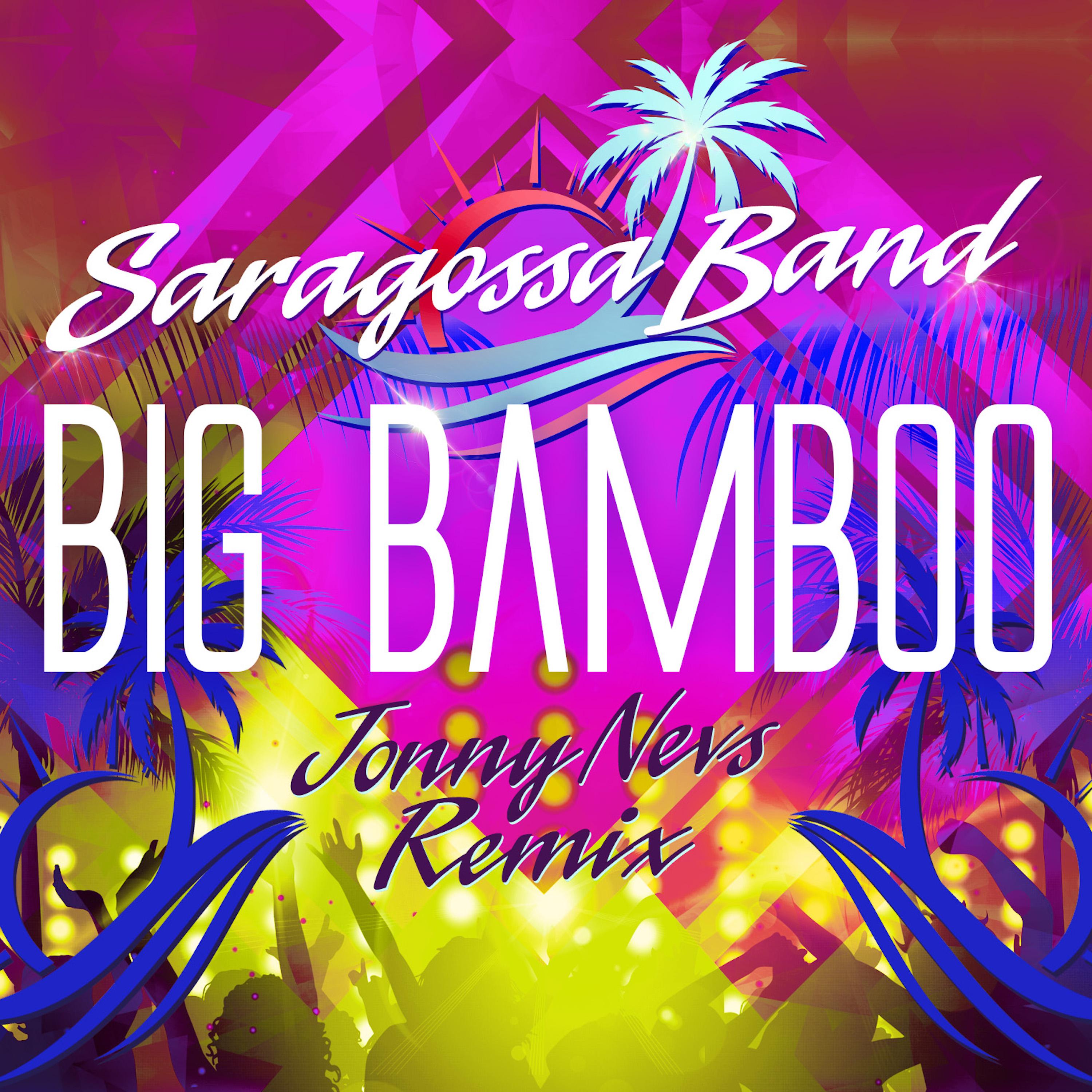 Big Bamboo (Jonny Nevs Extended Remix)