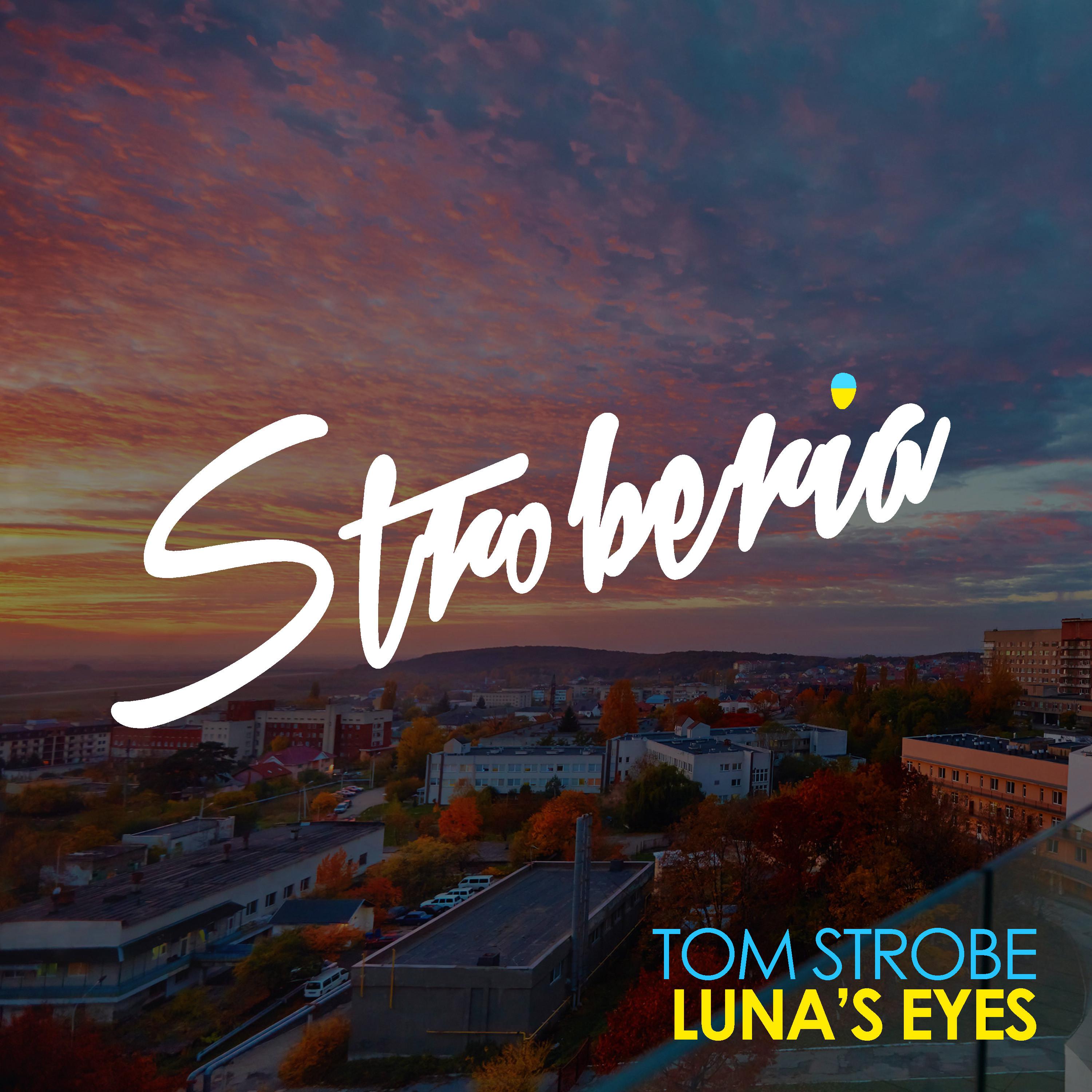 Tom Strobe - Luna's Eyes