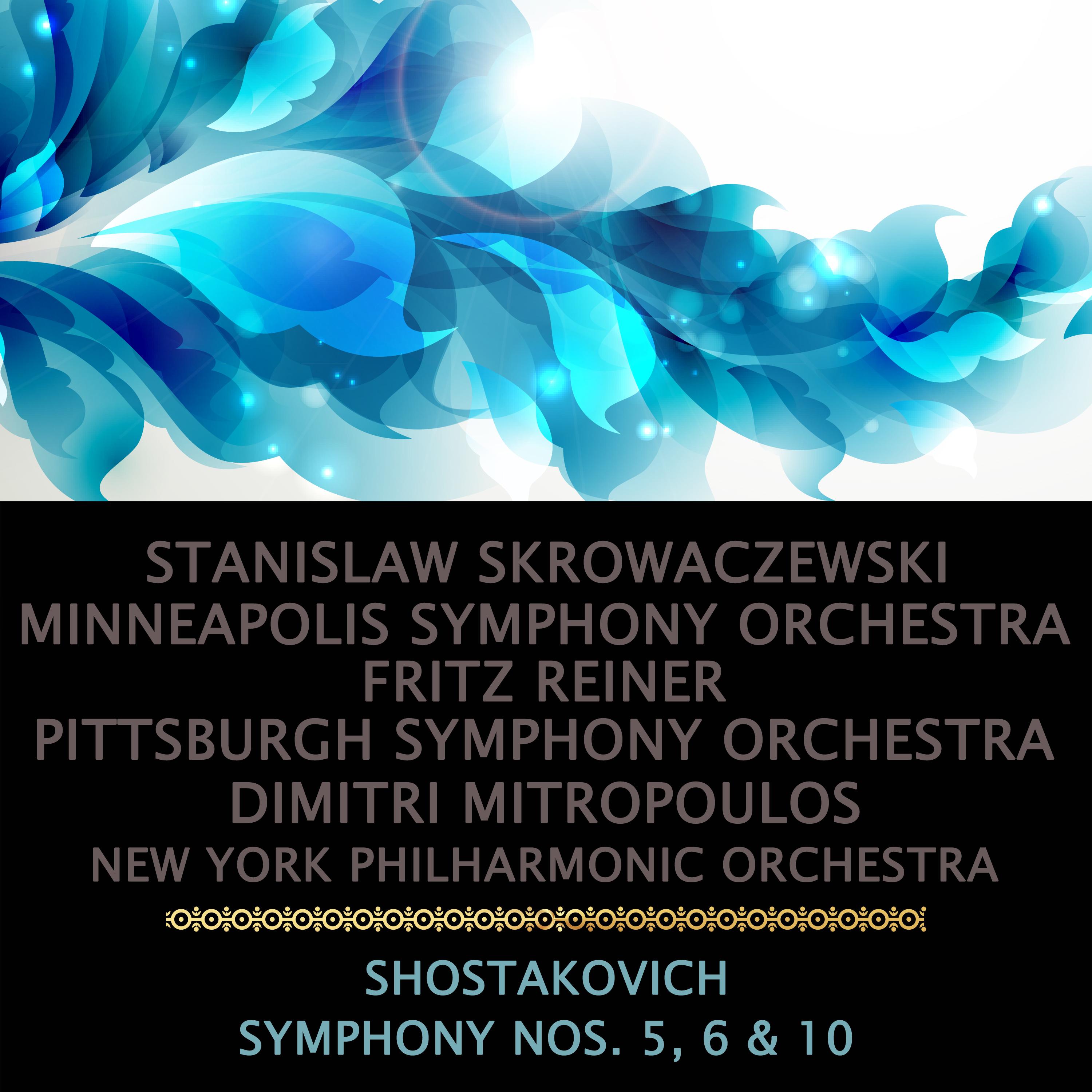 Shostakovich: Symphony, No. 5, 6 & 10