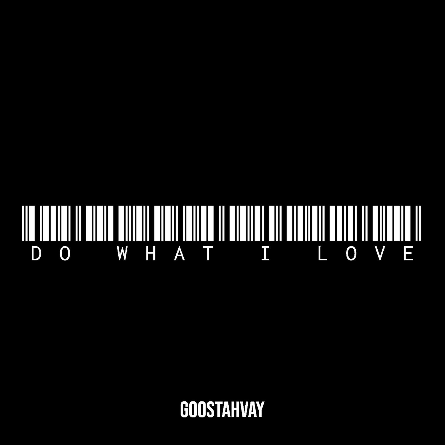 Goostahvay - Do What I Love