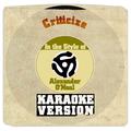 Criticize (In the Style of Alexander O'neal) [Karaoke Version] - Single
