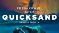 Quicksand (Spirix Remix)专辑
