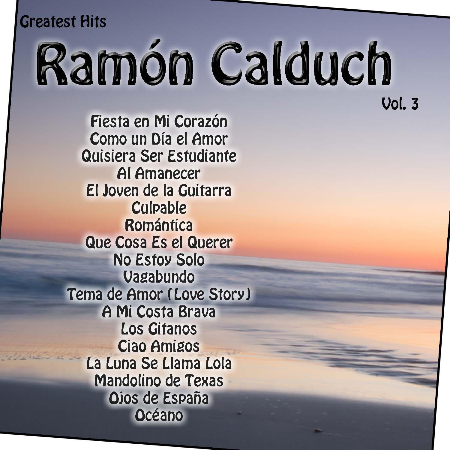 Greatest Hits: Ramón Calduch Vol. 3