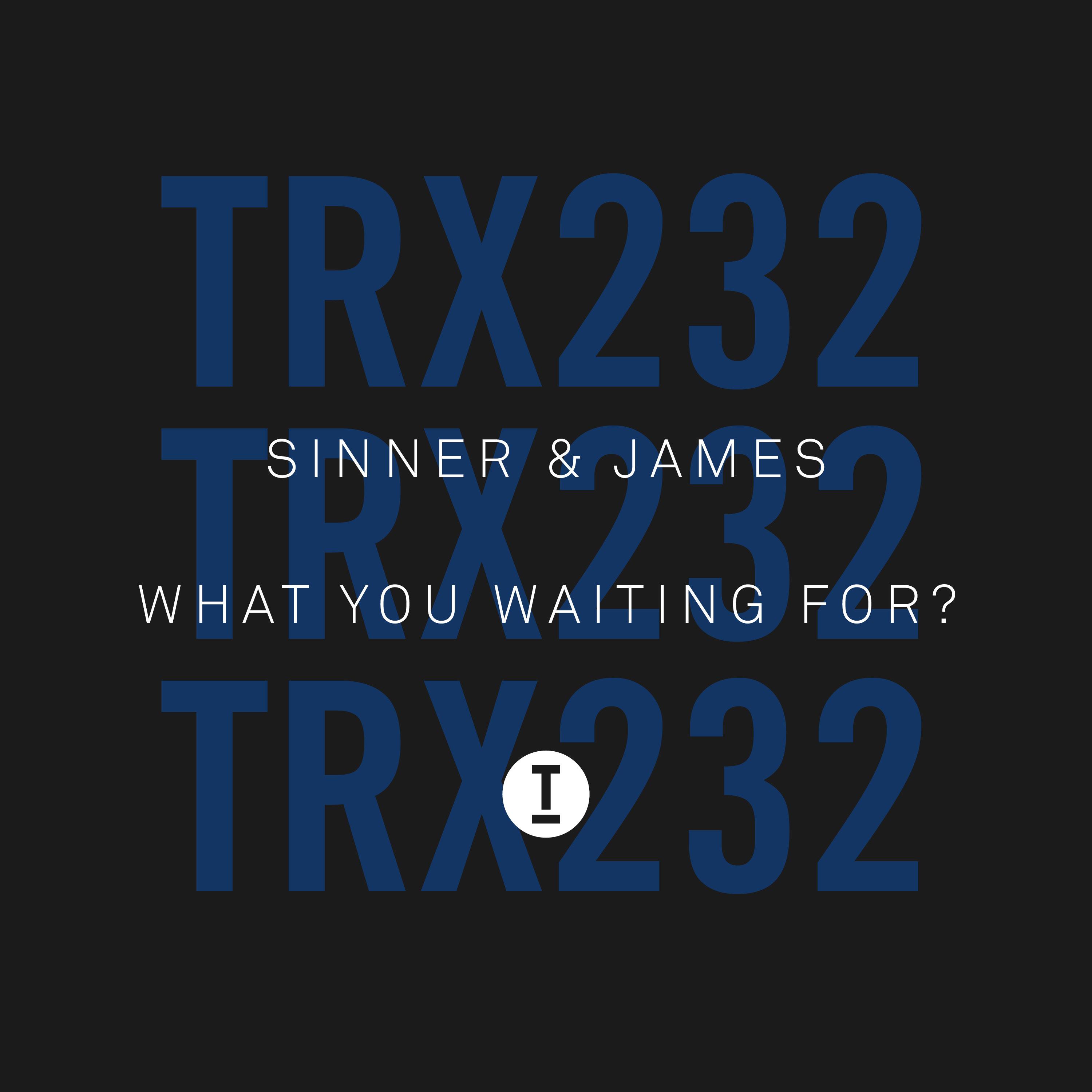 What You Waiting For?