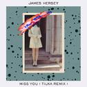 Miss You (Tilka Remix)