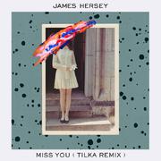 Miss You (Tilka Remix)