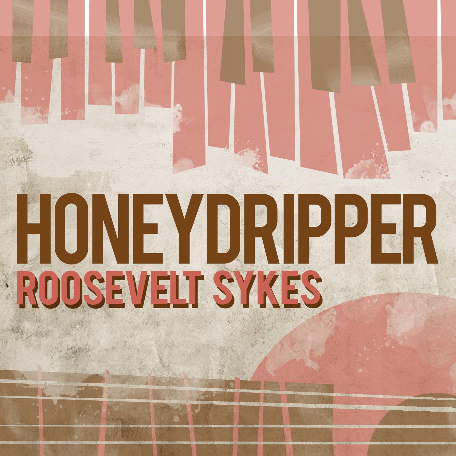Honeydripper