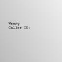 Wrong Caller ID专辑