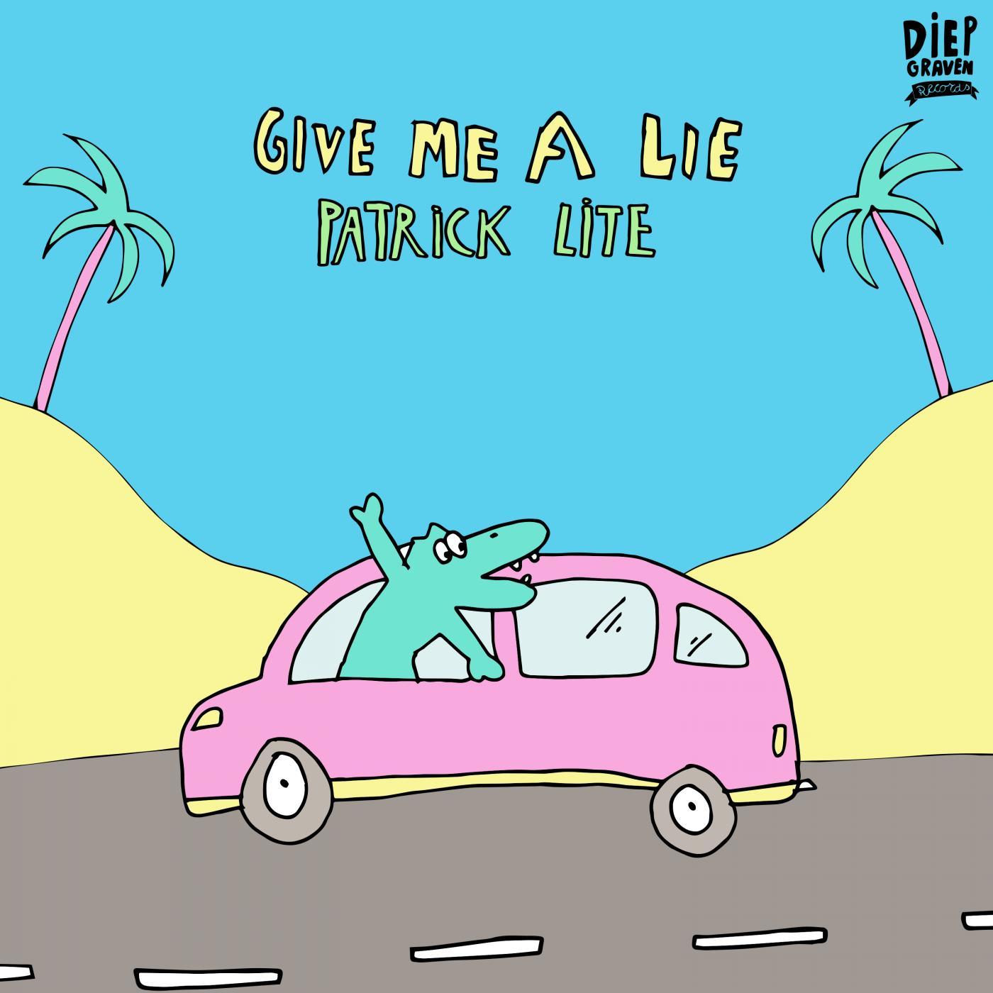Give Me A Lie