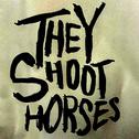 They Shoot Horses专辑