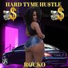 Rocko - Hard Tyme Hustle
