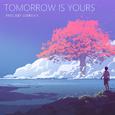 Tomorrow Is Yours