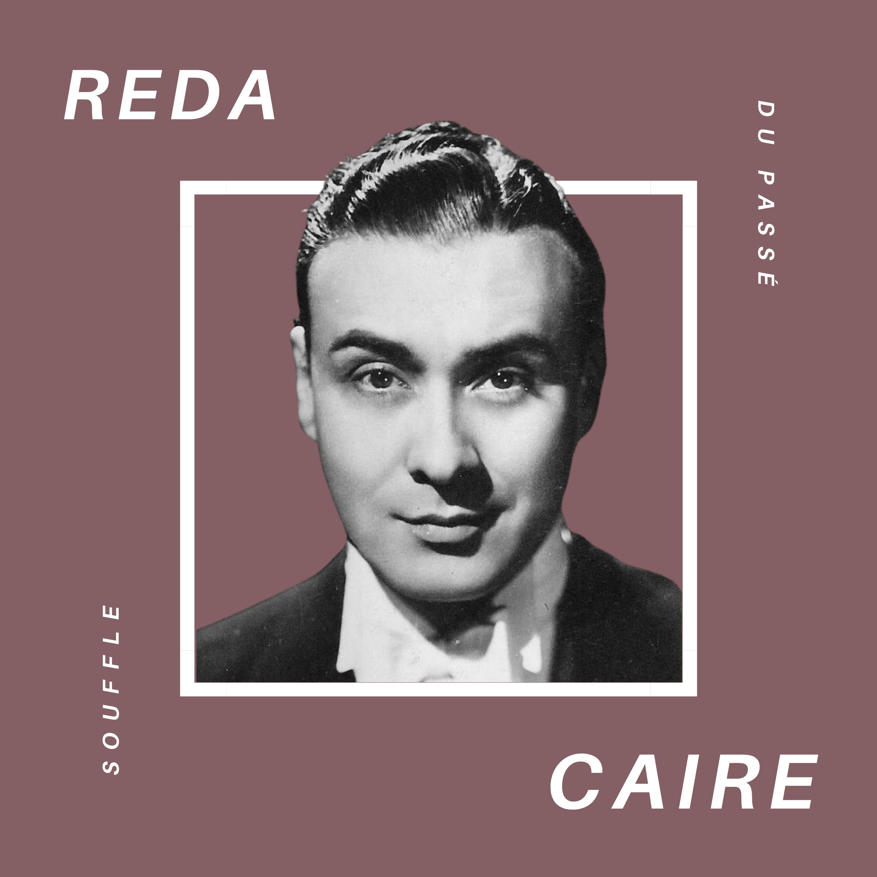 Reda Caire - Souffle du Passé