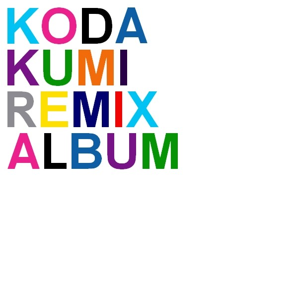 KODA KUMI REMIX ALBUM专辑
