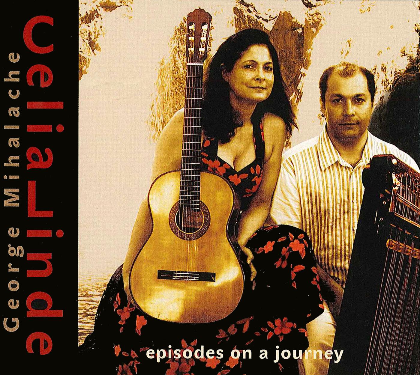 LINDE, Celia / MIHALACHE, George: Episodes on a Journey