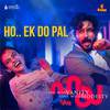 Varun Sunil - Ho.. Ek Do Pal (From 