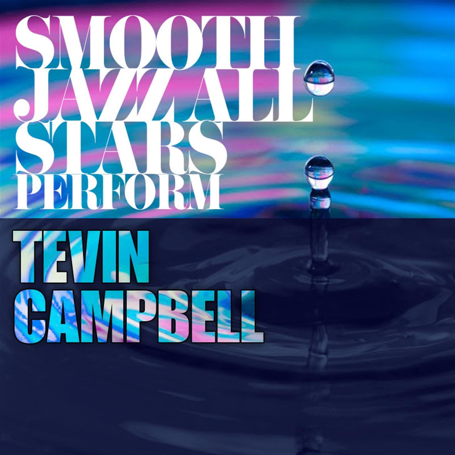 Smooth Jazz All Stars Cover Tevin Campbell