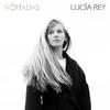 Lucía Rey - Nómadas