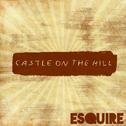 Castle On The Hill (eSQUIRE Remode)专辑