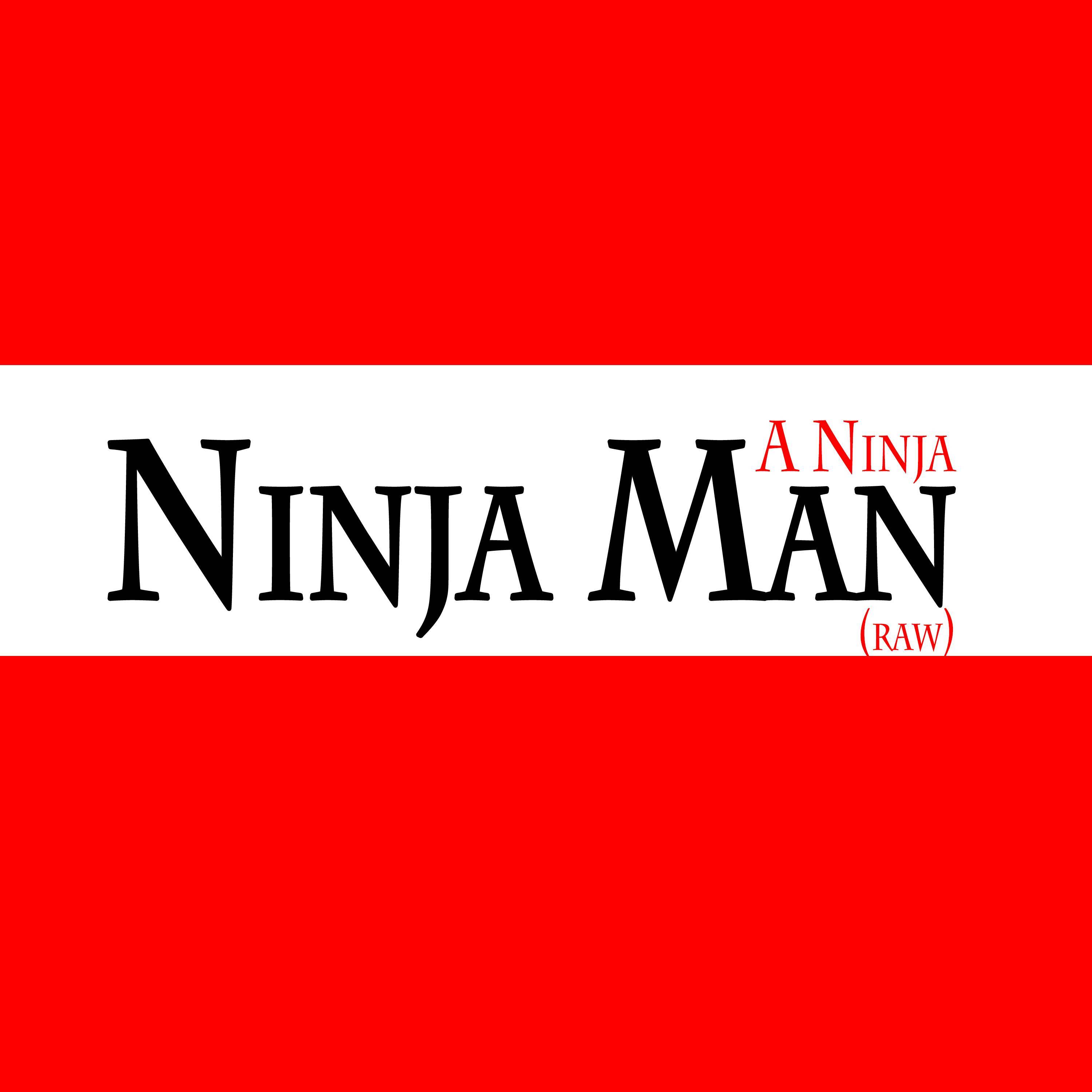 A Ninja (raw)