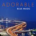 Adorable Blue Music - Legendary Music, Beautiful Sounds, Piano and Notes, Chords Played Well, Piano 