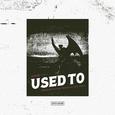 used to