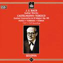 Bach: Guitar Works - Castelnuovo-Tedesco: Guitar Concerto专辑
