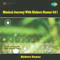 Musical Journey With Kishore Kumar Vol 1