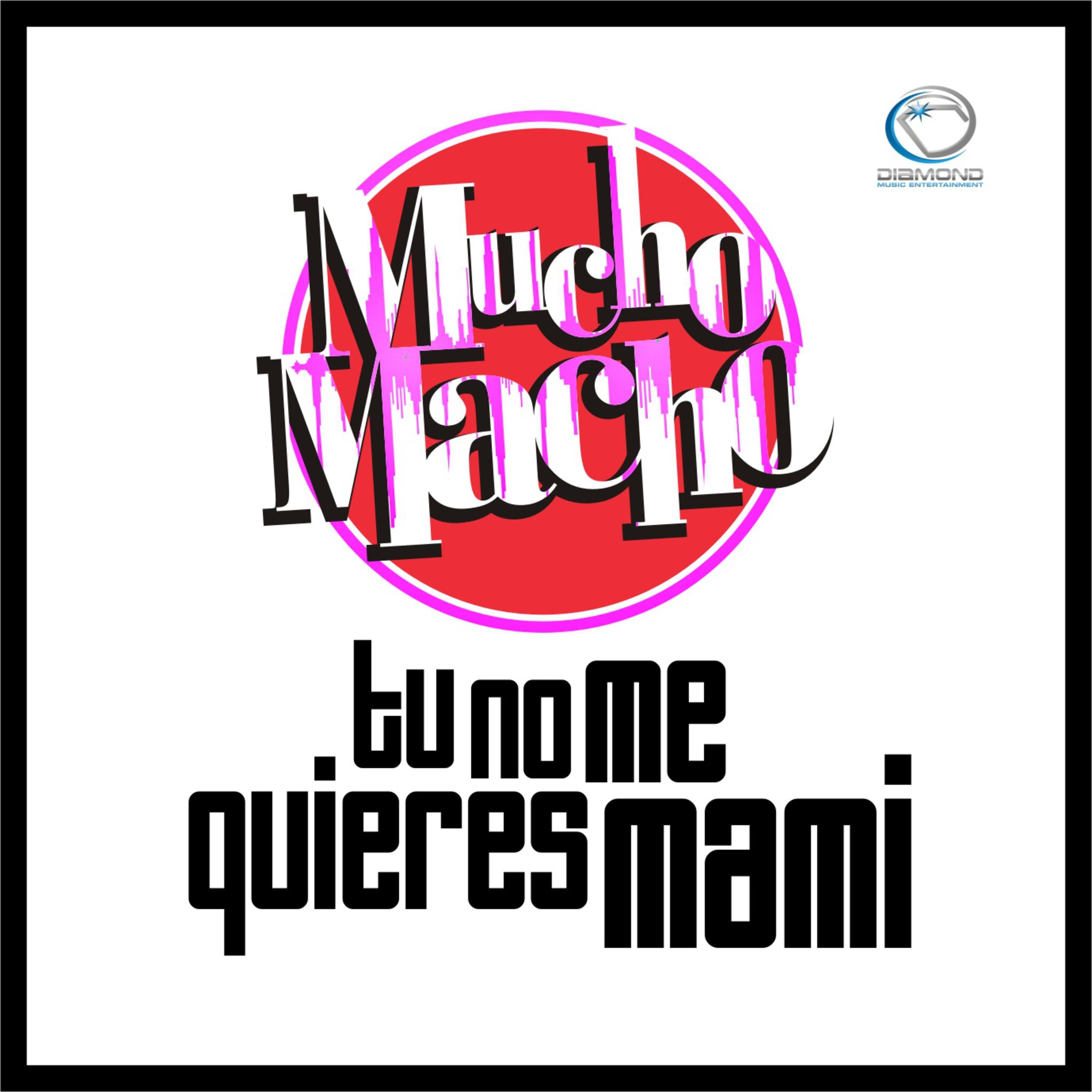 Tu No Me Quieres Mami