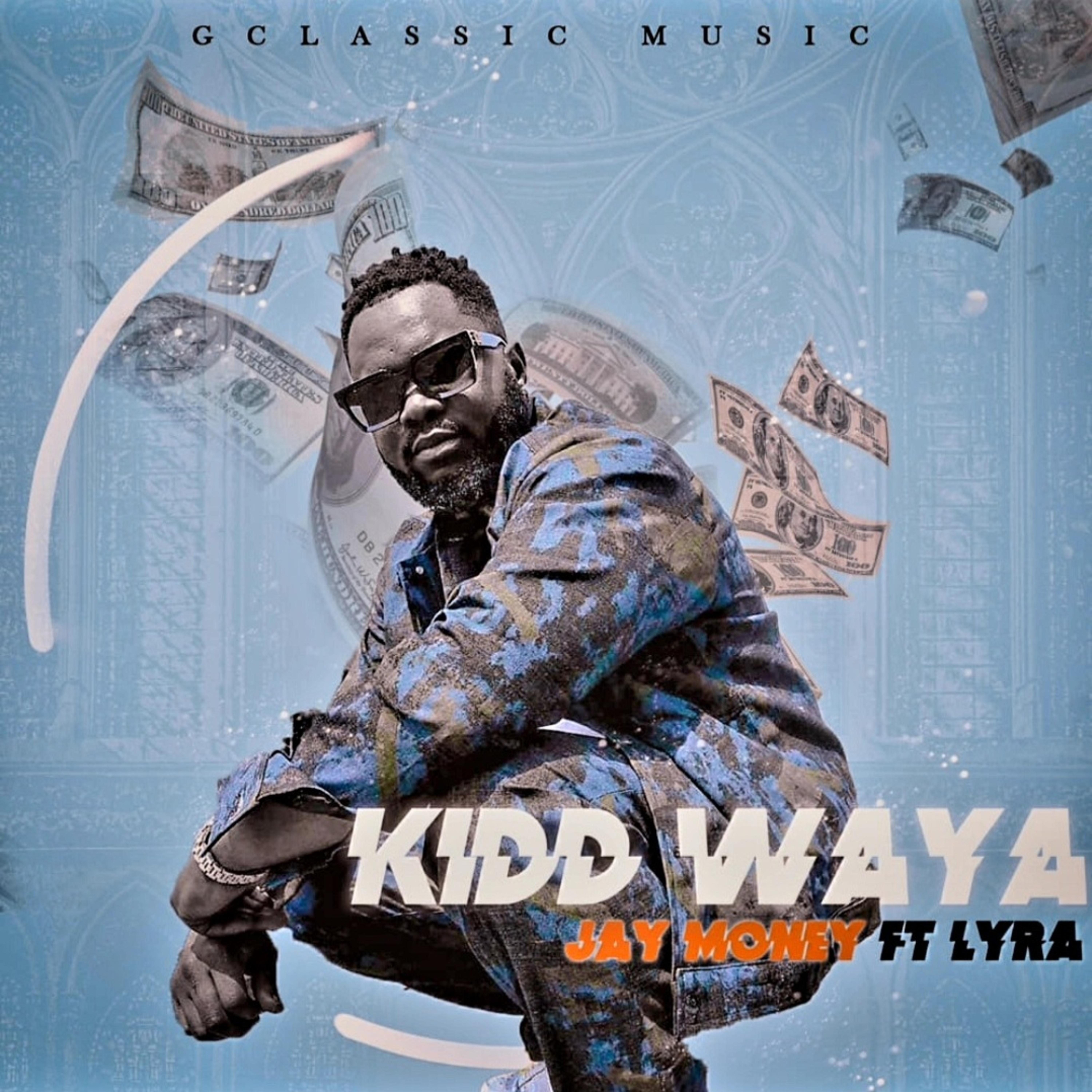 Jay Money ( G Classic ) - Kidd Waya