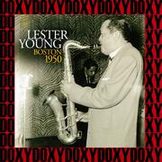 Boston 1950, The Unissued Recordings (Remastered Version) (Doxy Collection)