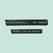 Hey Maria (Parov Stelar Remix)