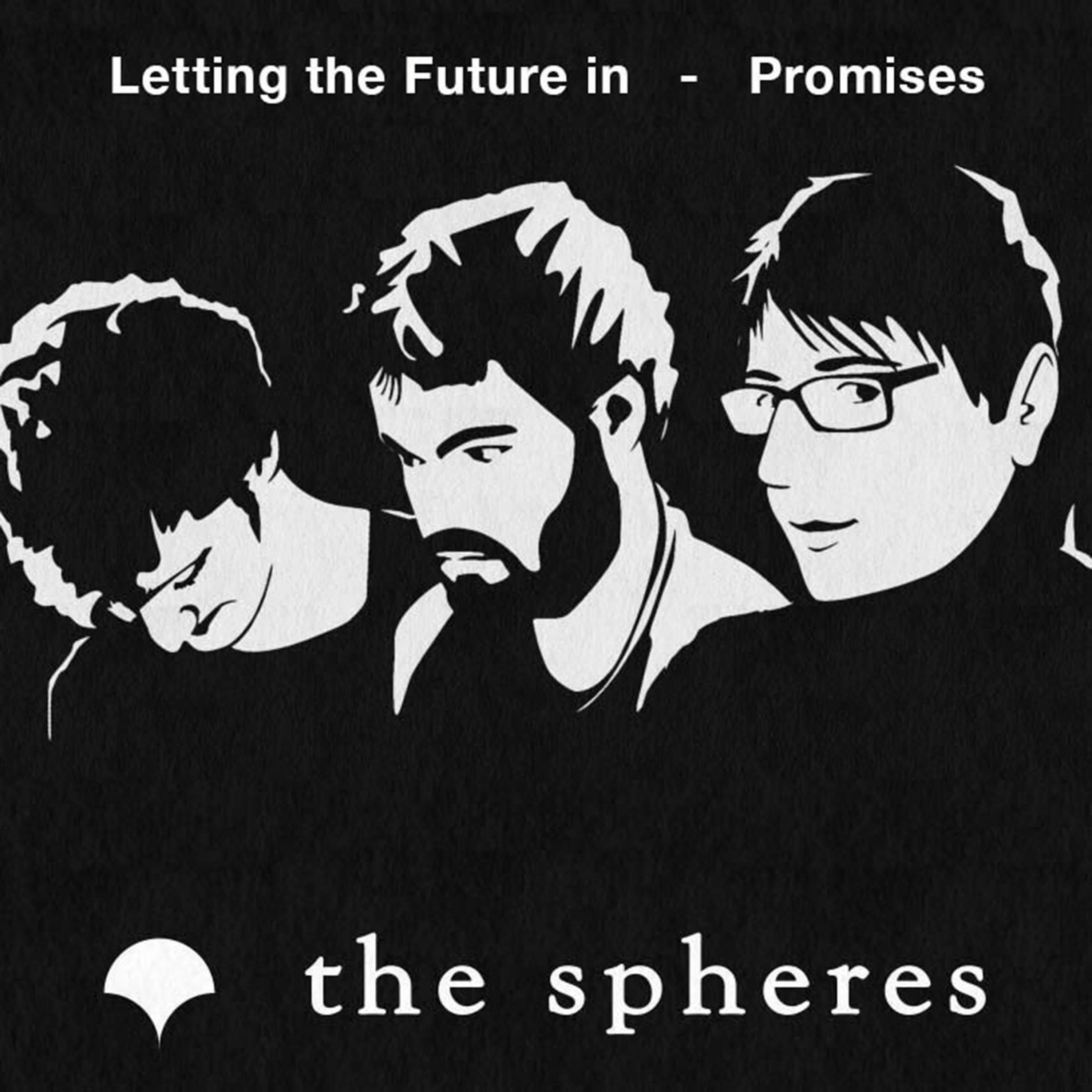 Letting the Future in / Promises