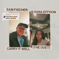 Sam Fischer & Hanna Effron - Carry It Well (The Duet) (Pre-V) 带和声伴奏
