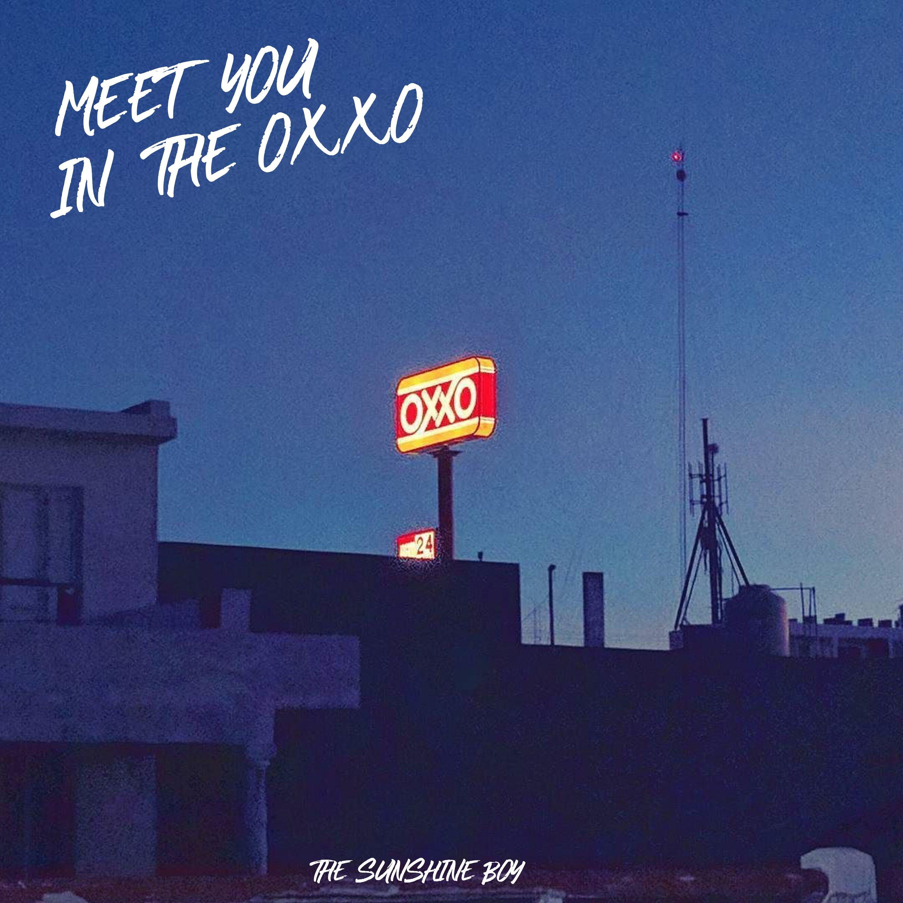 Meet you in the oxxo