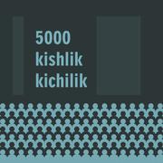 5000 Kishlik Kichilik