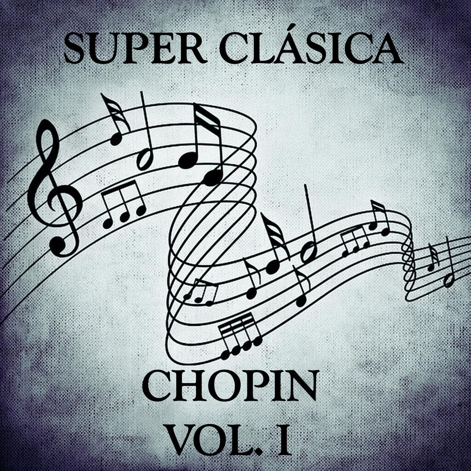 Super Clásica: Chopin Vol.I专辑