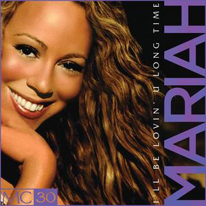 Mariah Carey - I'LL BE LOVIN' U LONG TIME （降8半音）